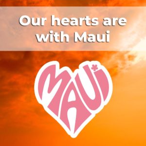 our hearts are with maui